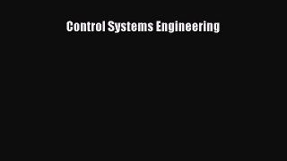 [PDF Download] Control Systems Engineering [Read] Online