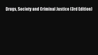 [PDF Download] Drugs Society and Criminal Justice (3rd Edition) [PDF] Full Ebook