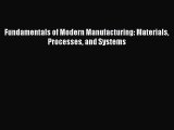 [PDF Download] Fundamentals of Modern Manufacturing: Materials Processes and Systems [Read]