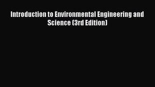 [PDF Download] Introduction to Environmental Engineering and Science (3rd Edition) [PDF] Full