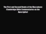 [PDF Download] The First and Second Books of the Maccabees (Cambridge Bible Commentaries on