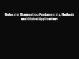 [PDF Download] Molecular Diagnostics: Fundamentals Methods and Clinical Applications [Download]
