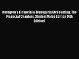 Download Horngren's Financial & Managerial Accounting: The Financial Chapters Student Value