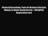 Read Financial Accounting: Tools for Business Decision Making 7e Binder Ready Version + WileyPLUS