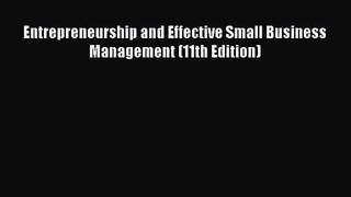 Download Entrepreneurship and Effective Small Business Management (11th Edition) PDF Online