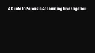 Read A Guide to Forensic Accounting Investigation Ebook Free