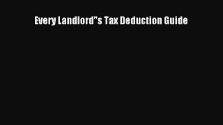 Download Every Landlord’'s Tax Deduction Guide Ebook Free