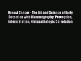 [PDF Download] Breast Cancer - The Art and Science of Early Detection with Mammography: Perception