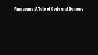 [PDF Download] Ramayana: A Tale of Gods and Demons [Read] Online