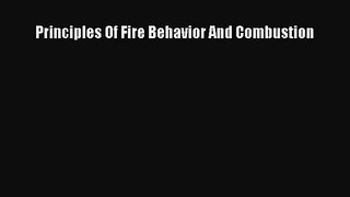 [PDF Download] Principles Of Fire Behavior And Combustion [Read] Online