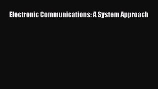 [PDF Download] Electronic Communications: A System Approach [Read] Online