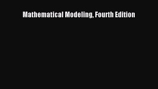 [PDF Download] Mathematical Modeling Fourth Edition [Read] Full Ebook