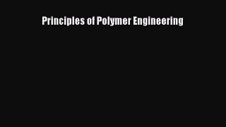 [PDF Download] Principles of Polymer Engineering [PDF] Full Ebook