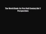 Read The World Bank: Its First Half Century Vol 2 Perspectives PDF Free