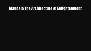 [PDF Download] Mandala The Architecture of Enlightenment [PDF] Online