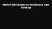 [PDF Download] New York 1880: Architecture and Urbanism in the Gilded Age [Read] Online