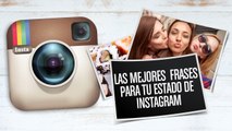 Frases Instagram: los mejores estados para tu biografía