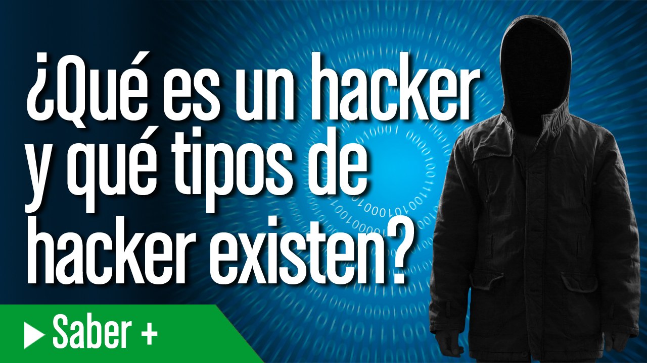 Que es un hacker y tipos de Hacker