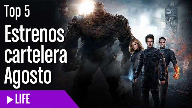 Estrenos de Cine mas esperados de Agosto
