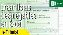 Cómo crear y utilizar lista desplegables en Excel