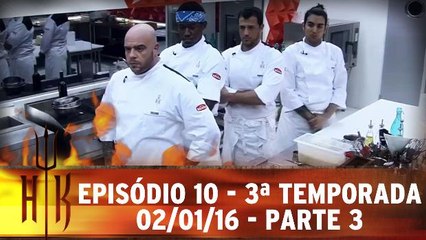 Hell´s Kitchen - 02.01.16 - Episódio 10 - Parte 3