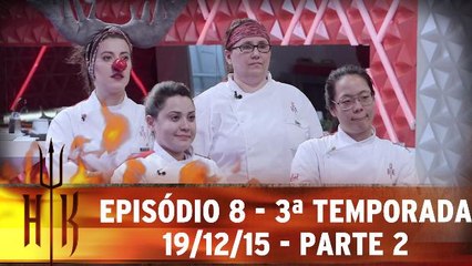 Hell`s Kitchen - 19.12.15 - Episódio 8 - Parte 2
