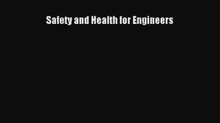 [PDF Download] Safety and Health for Engineers [Read] Full Ebook