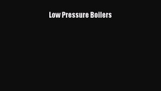 [PDF Download] Low Pressure Boilers [PDF] Online