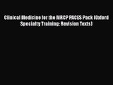 [PDF Download] Clinical Medicine for the MRCP PACES Pack (Oxford Specialty Training: Revision