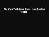 [PDF Download] Star Wars: The Original Marvel Years Omnibus Volume 1 [PDF] Full Ebook