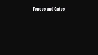 Read Fences and Gates Ebook Online