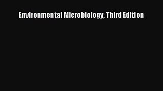 [PDF Download] Environmental Microbiology Third Edition [Download] Full Ebook