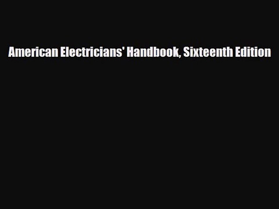 PDF Download American Electricians' Handbook Sixteenth Edition Read Full Ebook