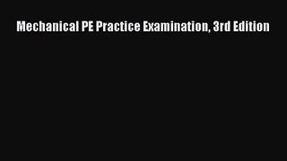 [PDF Download] Mechanical PE Practice Examination 3rd Edition [PDF] Online