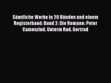 Sämtliche Werke in 20 Bänden und einem Registerband: Band 2: Die Romane: Peter Camenzind. Unterm