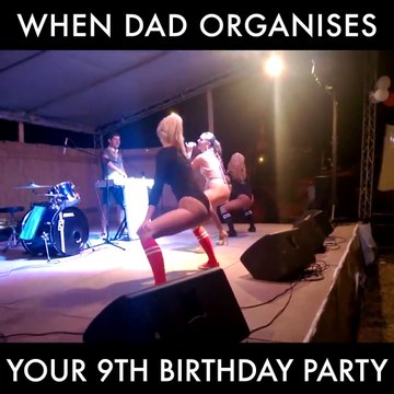 Quand papa organise l'anniversaire de sa fille... Chaud!!!