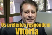 Os prefeitos respondem - Vitória