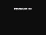 Bernarda Albas Haus PDF Ebook herunterladen gratis