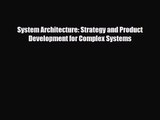 PDF Download System Architecture: Strategy and Product Development for Complex Systems PDF