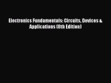 [PDF Download] Electronics Fundamentals: Circuits Devices & Applications (8th Edition) [Read]