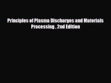 PDF Download Principles of Plasma Discharges and Materials Processing  2nd Edition PDF Online