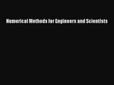 [PDF Download] Numerical Methods for Engineers and Scientists [Read] Full Ebook