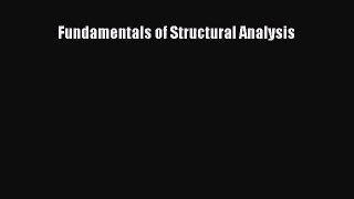[PDF Download] Fundamentals of Structural Analysis [Read] Online