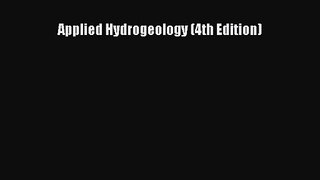 [PDF Download] Applied Hydrogeology (4th Edition) [PDF] Online