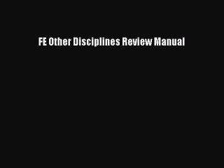 [PDF Download] FE Other Disciplines Review Manual [Download] Online