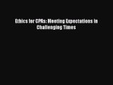 Download Ethics for CPAs: Meeting Expectations in Challenging Times Ebook Free