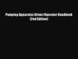 [PDF Download] Pumping Apparatus Driver/Operator Handbook (2nd Edition) [PDF] Full Ebook