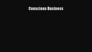 Download Conscious Business Ebook Online