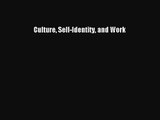 Read Culture Self-Identity and Work Ebook Free