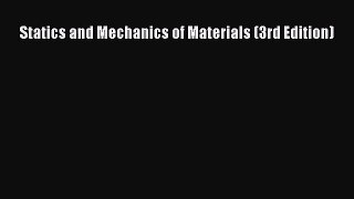 [PDF Download] Statics and Mechanics of Materials (3rd Edition) [PDF] Full Ebook